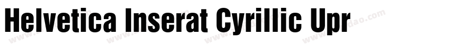 Helvetica Inserat Cyrillic Upright字体转换